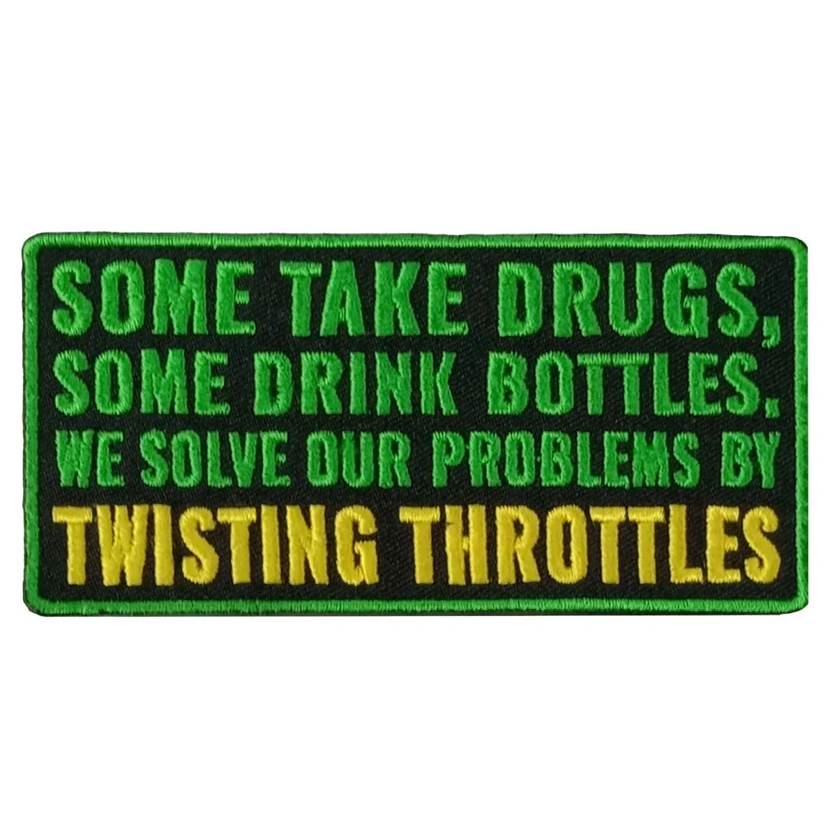 Effective Hot Leathers Drugs Bottles Throttles 4 X 2 Embroidered Patch PPW1094 Classic